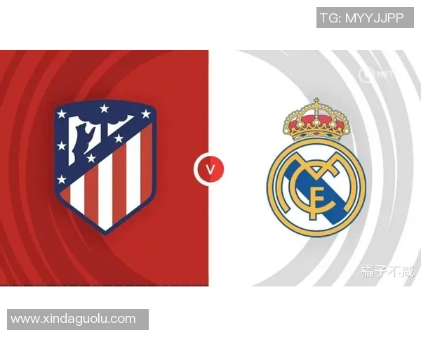 马德里德比再度上演马竞与皇马的巅峰对决即将开启 马德里德比再度上演马竞与皇马的巅峰对决即将开启