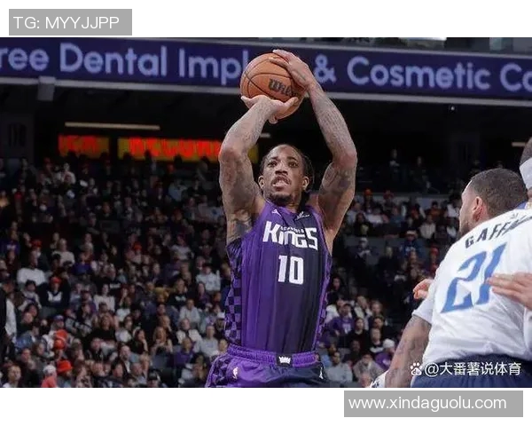 德马尔德罗赞的篮球之路与个人成长故事分析